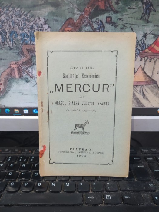 Statutul Societăței Economice Mercur din orașul Piatra Neamț, județul Neamț, periodul I 1905-1909, Piatra neamț 1905, 153