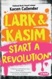 Lark &amp; Kasim Start a Revolution