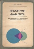 Geometrie analitica. Manual pentru anul clasa a XI-a liceu, sectia reala si anii III si IV licee de specialitate - Gh. D. Simionescu