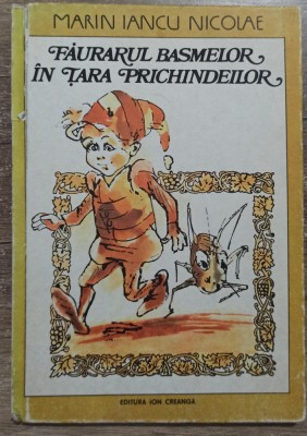 Faurarul basmelor in Tara Prichindeilor - Marin Iancu Nicolae/ il. M. Muntenescu foto