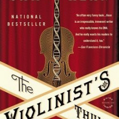 The Violinist's Thumb: And Other Lost Tales of Love, War, and Genius, as Written by Our Genetic Code