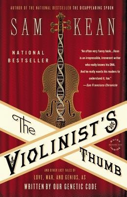 The Violinist&amp;#039;s Thumb: And Other Lost Tales of Love, War, and Genius, as Written by Our Genetic Code foto