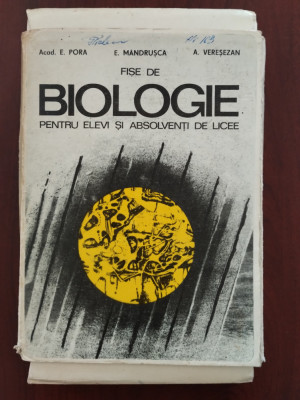 Fișe de biologie pentru elevi și absolvenți de licee - E. Pora 1976 foto