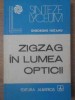 Zigzag in Lumea Opticii - Gheorghe Hutanu, Albatros 1986, Sinteze Lyceum, Fizica, Romana, 204 pagini
