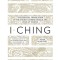 I Ching: The Essential Translation of the Ancient Chinese Oracle and Bookof Wisdom