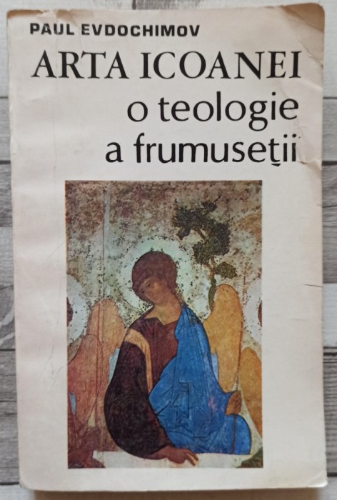Arta icoanei, o teologie a frumusetii - Paul Evdochimov