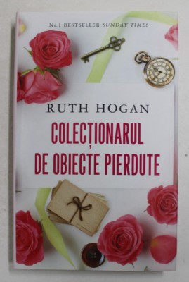 COLECTIONARUL DE OBIECTE PIERDUTE de RUTH HOGAN , 2018 foto