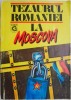 Tezaurul Rom&acirc;niei la Moscova (1916-1917): Documente. Carte de beletristică