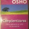 CONSTIENTIZAREA. CHEIA PENTRU A TRAI IN ARMONIE-OSHO-273719