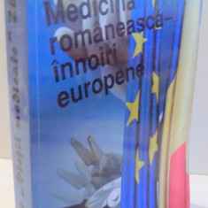 CAIETELE "VIETII MEDICALE", MEDICINA ROMANEASCA, INNOIRI EUROPENE de MIHAIL MIHAILIDE , 2008
