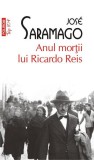 Anul mor&Aring;&pound;ii lui Ricardo Reis - Paperback brosat - Jos&Atilde;&copy; Saramago - Polirom