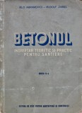 Cumpara ieftin Betonul. Indreptar teoretic si practic pentru santiere - 1955 - Silo Abramovici (O278)