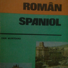 Dan Munteanu - Ghid de conversatie roman-spaniol (1985)