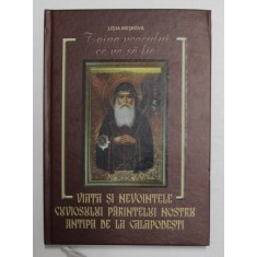 VIATA SI NEVOINTELE CUVIOSULUI PARINTELUI NOSTRU ANTIPA DE LA CALAPODESTI de LIDIA MESKOVA , 2013