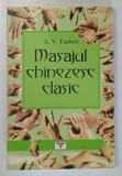 MASAJUL CHINEZESC CLASIC de A.V. TAUBERT 2002 * MINIMA UZURA