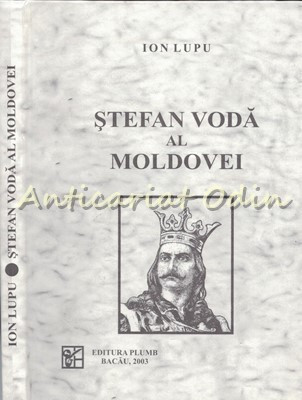 Stefan Voda Al Moldovei - Ion Lupu foto