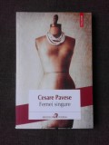 FEMEI SINGURE - CESARE PAVESE