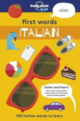 First Words - Italian: 100 Italian Words to Learn foto