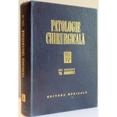 PATOLOGIE CHIRURGICALA de TH. BURGHELE , VOL IV , 1977