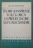 TEORIE SI INSPIRATIE FOLCLORICA LA PREDECESORII LUI V. ALECSANDRI-AL. BISTRITIANU-219838