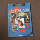 MIHAELA MANEA BUSUIOC DANIELA LIMBA ITALIANA MANUAL PENTRU CLASA A X A LIMBA 1