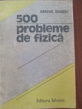 500 probleme de fizica Mihail Sandu
