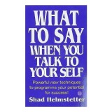 What to Say when You Talk to Your Self