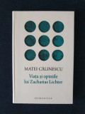 Viata si opiniile lui Zacharias Lichter &ndash; Matei Calinescu, Humanitas