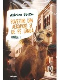 Cumpara ieftin Povestiri din aeroport si de pe langa. Cartea I/Adrian Voicu