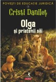 Poveşti de educaţie juridică II. Olga şi prietenii săi, Polirom
