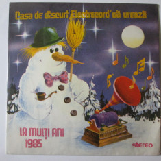 Vinil single 7''promo Casa de Discuri Electrecord vă urează:La Mulți Ani 1985