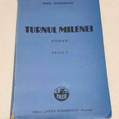 Carte NUMEROTATA veche de colectie anul 1942 - TURNUL MILENEI - Ionel Teodoreanu