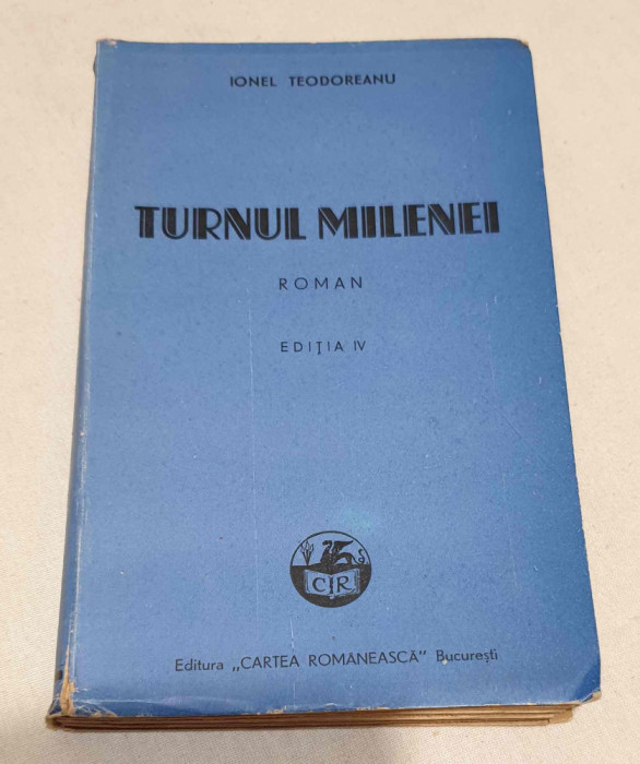 Carte NUMEROTATA veche de colectie anul 1942 - TURNUL MILENEI - Ionel Teodoreanu