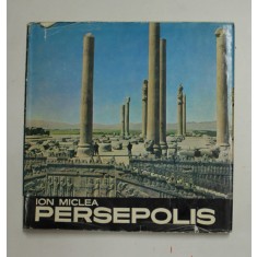 ION MICLEA - PERSEPOLIS , ALBUM DE FOTOGRAFIE , 1971