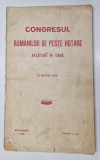 CONGRESUL ROMANILOR DE PESTE HOTARE AFLATORI IN TARA - 15 MARTIE , 1915