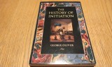 THE HISTORY INITIATION - George Oliver - The Lost Library, 2016, 218 p.