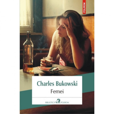 Femei - Charles Bukowski foto