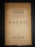 Ion Pillat - Poezii 1906-1918, Vol. 1 (Editie Definitiva 1944) - Carte Veche