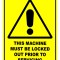 This Machine Must Be Locked Out Prior To Servicing Sign