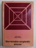 Slovenesko-Angleski Slovar: Anton Grad &amp; Henry Leeming, 1990, Engleza, 827 Pagini, Ljubljana