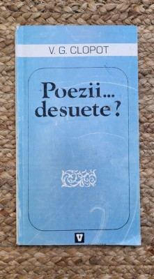 V. G. Clopot - Poezii... desuete? ,dedicatie foto