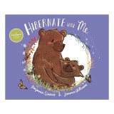 Carti pentru copii > Picture Books: Hibernate with Me - Autor Benjamin Scheuer