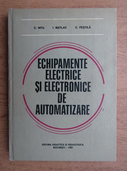 C. Nitu - Echipamente electrice si electronice de automatizare
