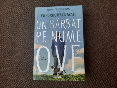 Fredrik Backman - Un barbat pe nume Ove foto