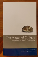 THE MATTER OF CRITIQUE: READINGS IN KANT&amp;#039;S PHILOSOPHY foto