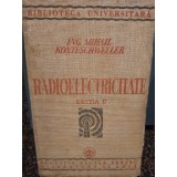 Mihail Konteschweller - Radioelectricitate, editia II (Editia: 1941)