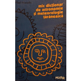 Vlad Manoliu - Mic dictionar de astronomie si meteorologie taraneasca
