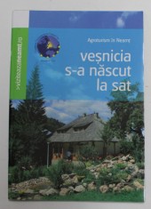 VESNICIA S-A NASCUT LA SAT- AGROTURISM IN NEAMT , ANII &amp;#039;2000 foto