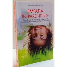 EMPATIA IN PARENTING de SHAUNA SHAPIRO si CHRIS WHITE , 2016