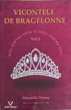 Vicontele de Bragelonne Vol. 2 - Alexandre Dumas - Ed. Dexon, 2021 - Roman